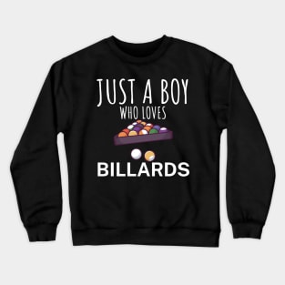 Just a boy who loves billards Crewneck Sweatshirt